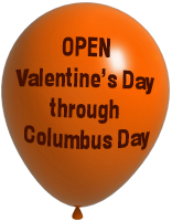Open Valentine's Day through Columbus Day
